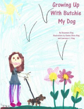 Книга Growing Up With Butchie My Dog Rosemary King