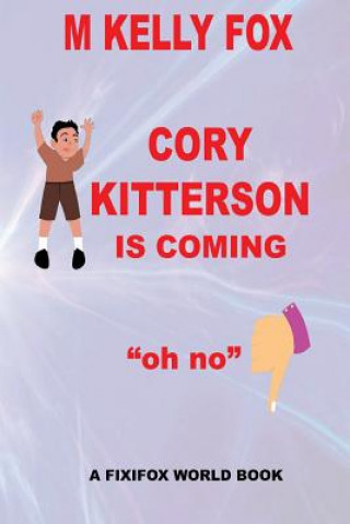 Carte Cory Kitterson Is Coming: "Oh No" M Kelly Fox