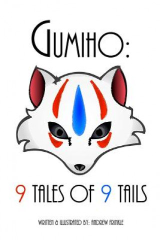 Carte Gumiho: 9 Tales of 9 Tails Andrew Frinkle