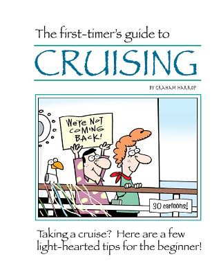 Livre The First-Timer's Guide to Cruising Graham Harrop