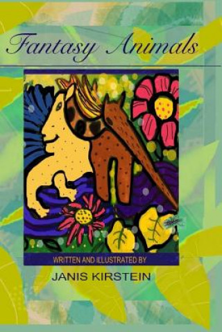 Knjiga Fantasy Animals MS Janis Adrian Kirstein