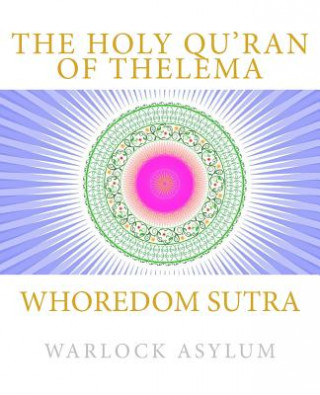 Książka Whoredom Sutra: The Holy Qu'ran of Thelema Warlock Asylum