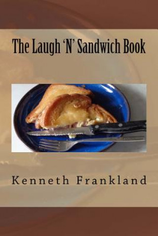 Książka The Laugh 'N' Sandwich Book Kenneth W Frankland