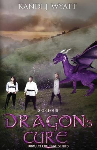 Könyv Dragon's Cure Kandi J Wyatt