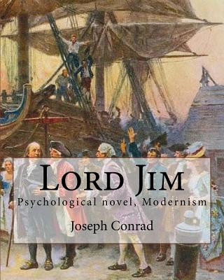 Książka Lord Jim, By Joseph Conrad, A NOVEL (World's Classics): Psychological novel, Modernism Joseph Conrad