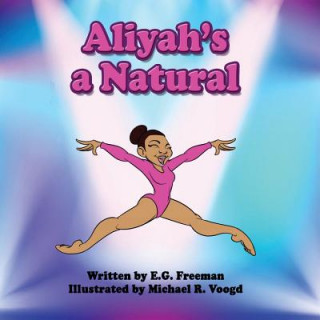Книга Aliyah's A Natural E G Freeman