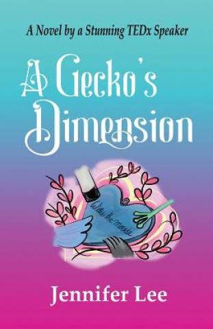 Kniha A Gecko's Dimension Jennifer Lee
