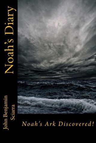 Книга Noah's Diary John Benjamin Sciarra