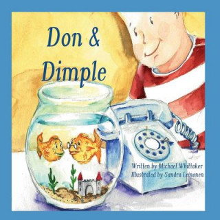 Knjiga Don & Dimple Michael T Whittaker