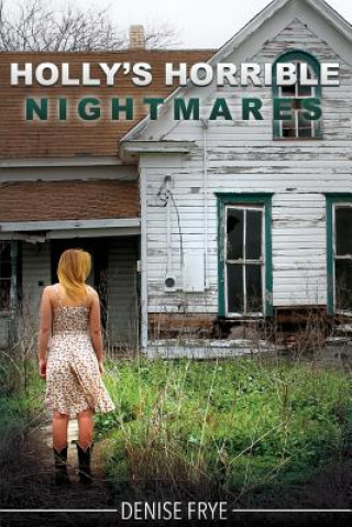 Livre Holly's Horrible Nightmares Denise Frye