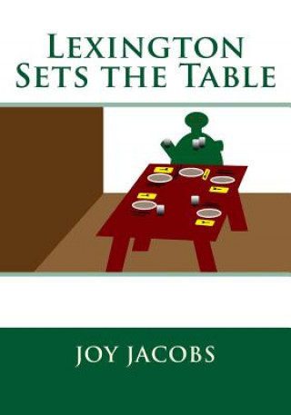 Knjiga Lexington Sets the Table Joy Jacobs