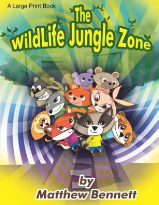 Kniha Wild Jungle Zone Matthew Bennett