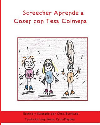 Könyv Screecher Aprende a Coser con Tesa Colmena: Una historia de Krazy Eye Chris Buckland