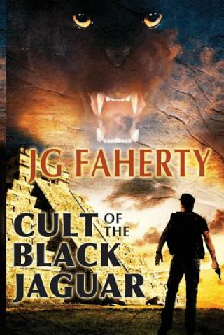 Kniha Cult of the Black Jaguar JG Faherty