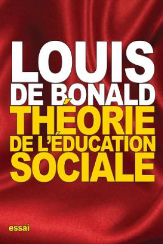 Książka Théorie de l'éducation sociale Louis de Bonald