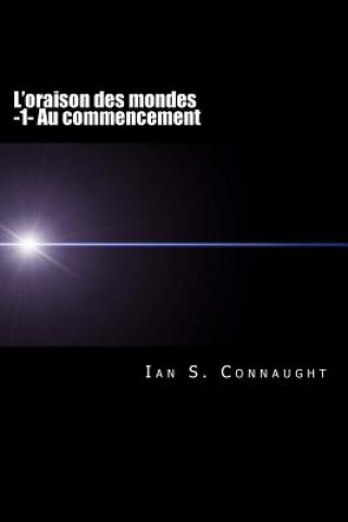 Carte L'oraison des mondes Ian S Connaught