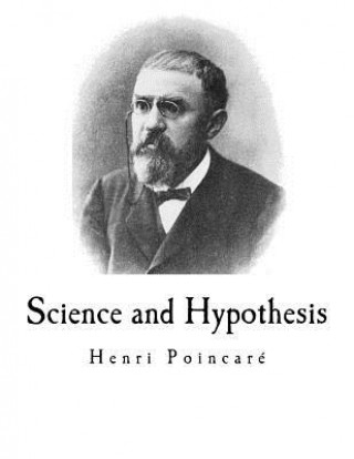 Knjiga Science and Hypothesis: Science Et l'Hypoth Henri Poincare