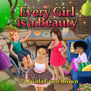 Knjiga Every Girl is a Beauty Davida Grant Brown