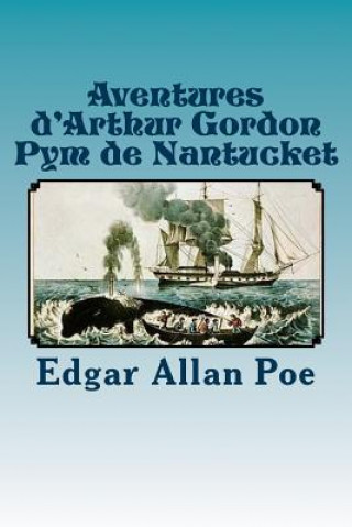 Book Aventures d'Arthur Gordon Pym de Nantucket M Edgar Allan Poe