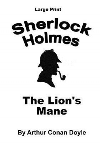 Książka The Lion's Mane: Sherlock Holmes in Large Print Arthur Conan Doyle