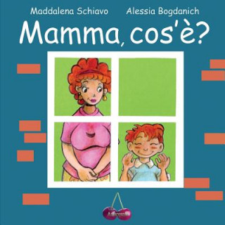 Kniha Mamma, cos'?? Maddalena Schiavo