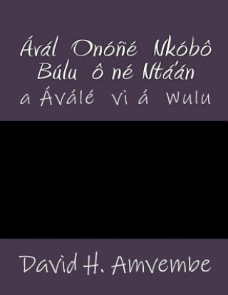 Kniha Aval Onone Nkobo Bulu One Nta'an: a Avale vi á wulu Rev David Amvembe Amvembe