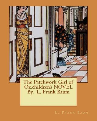 Knjiga The Patchwork Girl of Oz.children's NOVEL By. L. Frank Baum Frank L. Baum