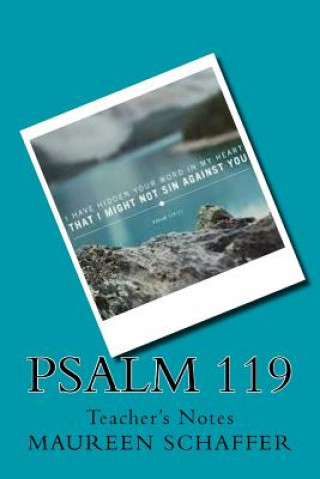 Kniha Psalm 119 - Teacher's Notes Maureen Schaffer