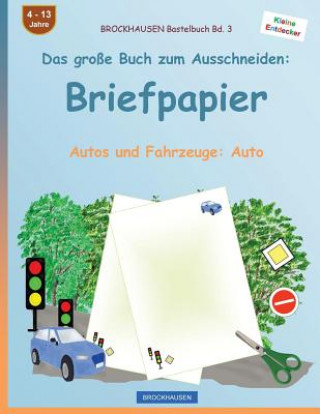 Kniha BROCKHAUSEN Bastelbuch Band 3 - Das große Buch zum Ausschneiden: Briefpapier: Autos und Fahrzeuge: Auto Dortje Golldack