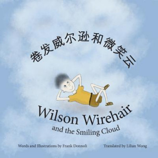 Kniha Wilson Wirehair and the Smiling Cloud: (chinese Version) Frank Donnoli