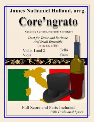 Kniha Core'ngrato: Duet for Tenor and Baritone and Small Ensemble Salvatore Cardillo