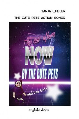 Carte The Cute Pets Action Songs: English Edition T Tanja L Feiler F
