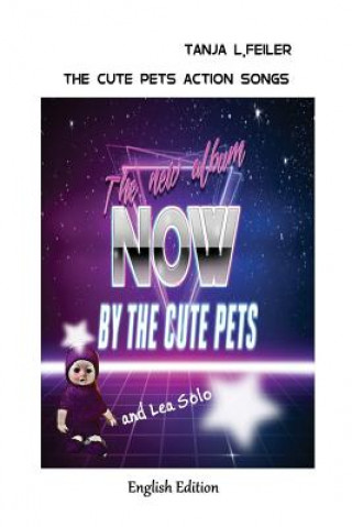 Книга The Cute Pets Action Songs: English Edition T Tanja L Feiler F