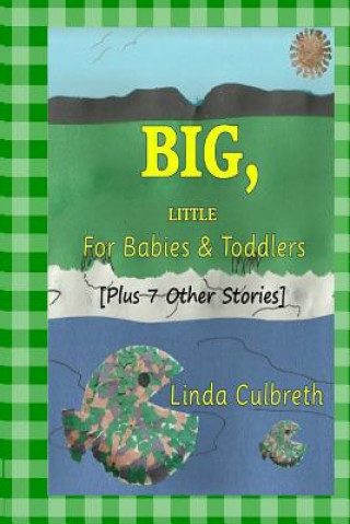 Könyv Big, Little for Babies & Toddlers Linda Culbreth