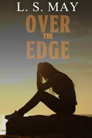 Knjiga Over The Edge L S May