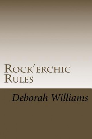 Carte Rock'erchic Rules: Quotes Along The Way Dr Deborah L Williams