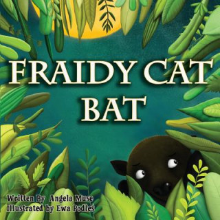 Book Fraidy Cat Bat Angela Muse