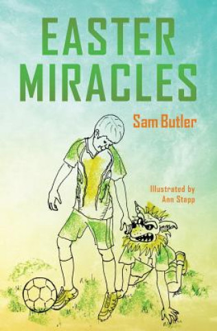 Knjiga Easter Miracles Sam Butler