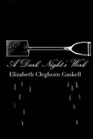 Kniha A Dark Night's Work Elizabeth Cleghorn Gaskell
