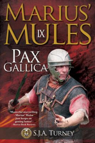 Kniha Marius' Mules IX: Pax Gallica S J a Turney