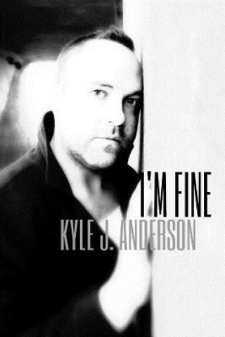 Buch I'm Fine Kyle J Anderson
