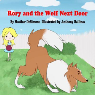 Kniha Rory and the Wolf Next Door Heather Desimone