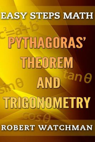 Knjiga Pythagoras' Theorem and Trigonometry Robert Watchman