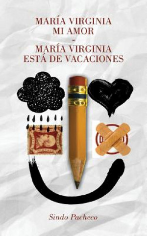 Könyv María Virginia mi amor/María Virginia está de vacaciones Sindo Pacheco