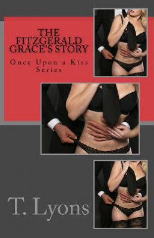 Kniha The Fitzgerald Grace's Story T Lyons