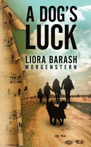 Kniha A Dog's Luck Liora Barash Morgenstern