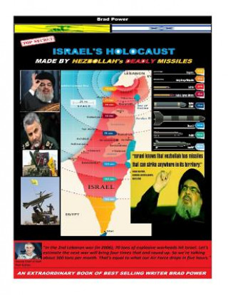 Kniha Israel's Holocaust: made by Hezbollah's deady missiles Brad Power