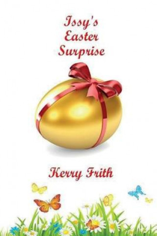 Book Issy's Easter Surprise Kerry Frith
