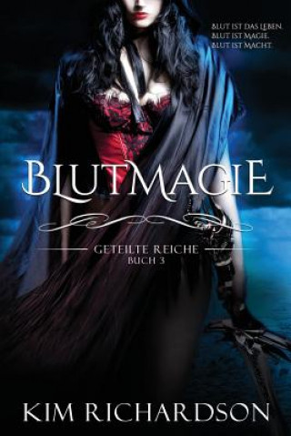 Kniha Blutmagie Kim Richardson