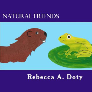 Knjiga Natural Friends Rebecca a Doty